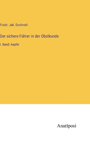 Der sichere Führer in der Obstkunde