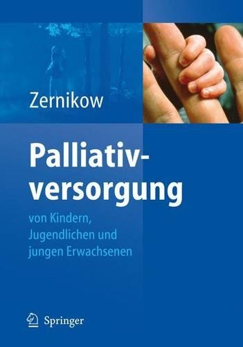 Palliativmedizin Bei Kindern Und Jugendlichen: (German)