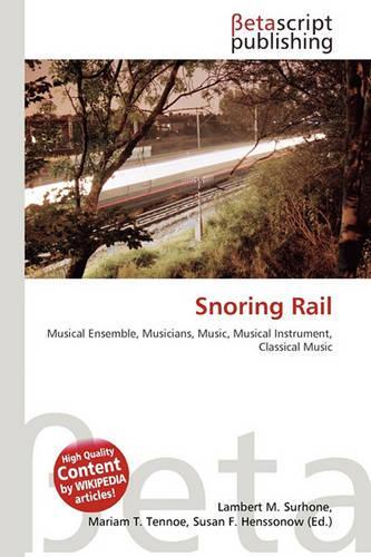 Snoring Rail