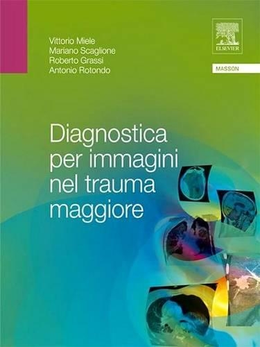 Diagnostica Per Immagini Nel Trauma Maggiore