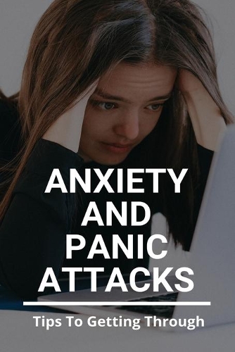 Anxiety And Panic Attacks