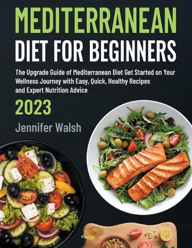 Mediterranean Diet for Beginners 2023