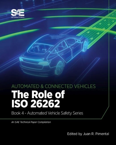 The Role of ISO 26262: (Automated Vehicle Safety 4)
