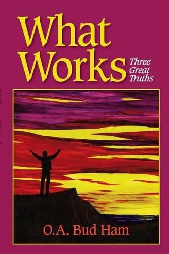 What Works: Three Great Truths(English)