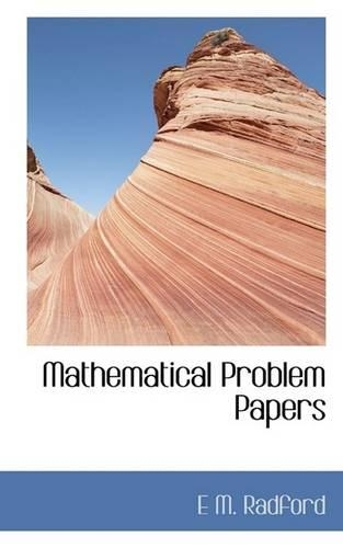 Mathematical Problem Papers