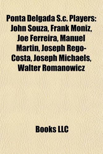 Ponta Delgada S.C. Players: John Souza, Frank Moniz, Joe Ferreira, Manuel Martin, Josephjohn Souza, Frank Moniz, Joe Ferreira, Manuel Martin, Joseph Rego-Costa, Joseph Michaels(English)