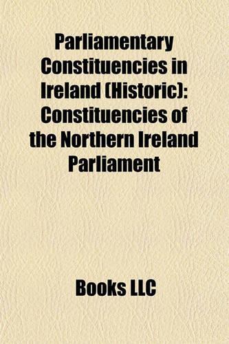 Parliamentary Constituencies in Ireland (Historic)