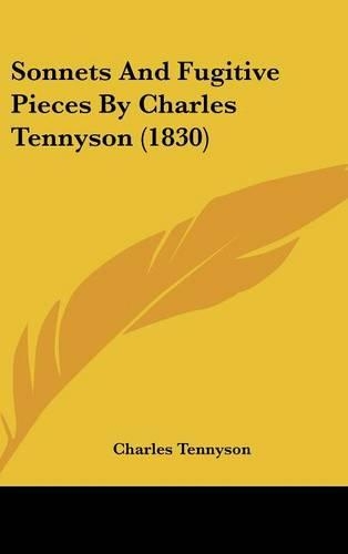Sonnets and Fugitive Pieces by Charles Tennyson (1830)