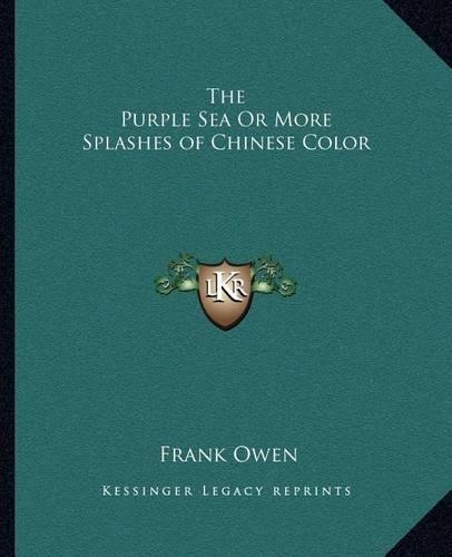 The Purple Sea Or More Splashes of Chinese Color