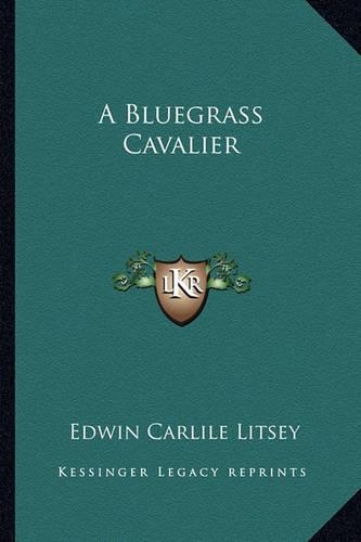 Bluegrass Cavalier: (English)
