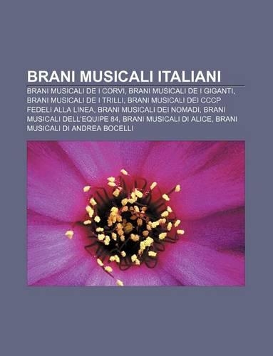 Brani Musicali Italiani: Brani Musicali de I Corvi, Brani Musicali de I Giganti, Brani Musicali de I Trilli(Italian)
