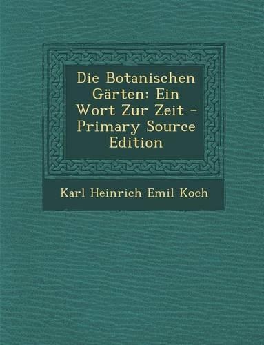Die Botanischen Garten: Ein Wort Zur Zeit
