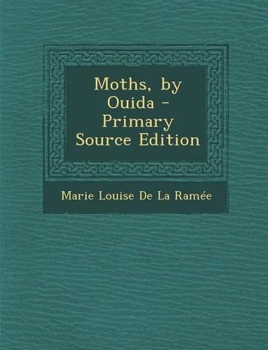 Moths, by Ouida
