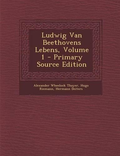 Ludwig Van Beethovens Lebens, Volume 1