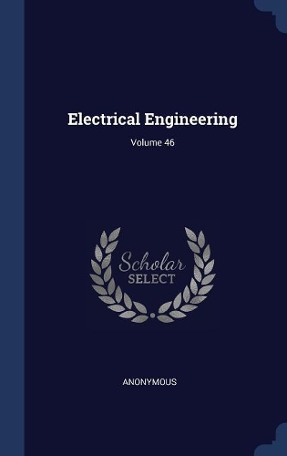 Electrical Engineering; Volume 46