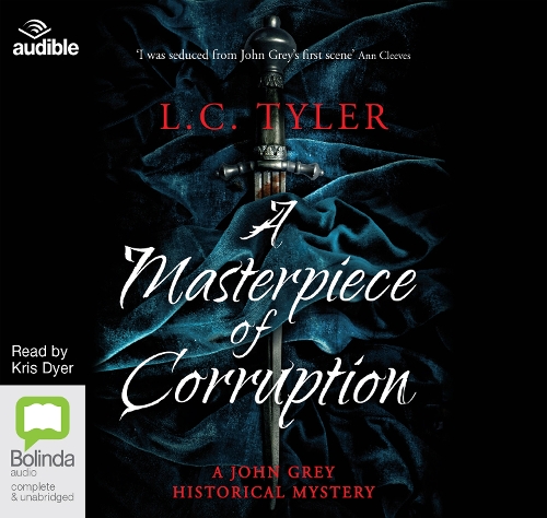 A Masterpiece of Corruption: (2 A John Grey Historical Mystery)