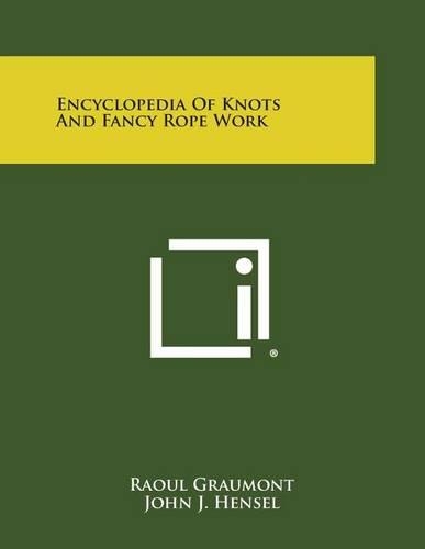 Encyclopedia of Knots and Fancy Rope Work