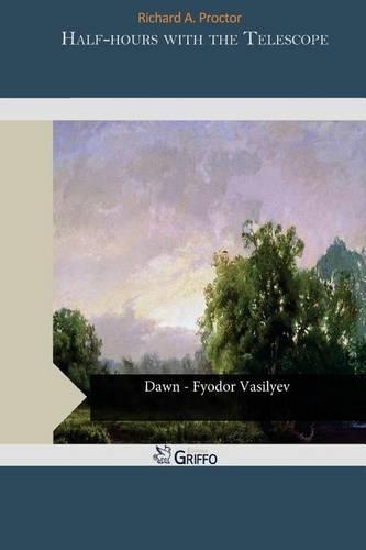 Half-Hours with the Telescope