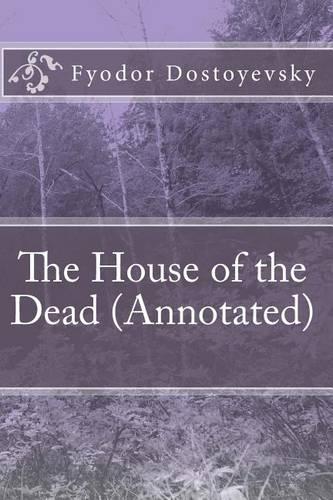 The House of the Dead (Annotated)