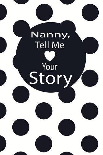 nanny, tell me your story