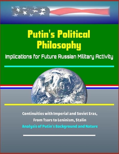 Putin's Political Philosophy