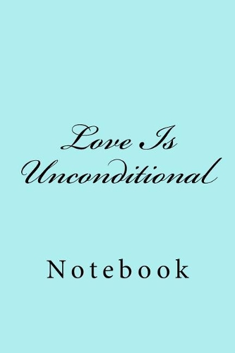 Love Is Unconditional