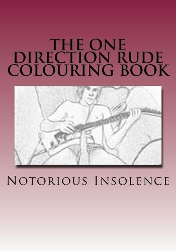 The One Direction Rude Colouring Book