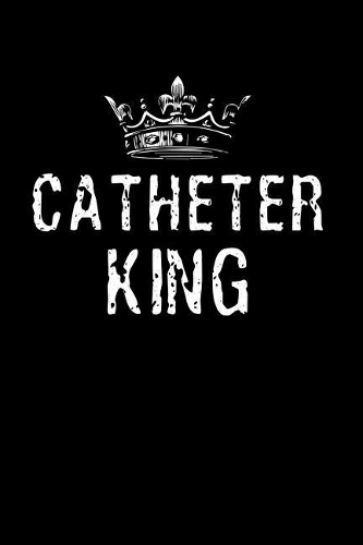 Catheter King
