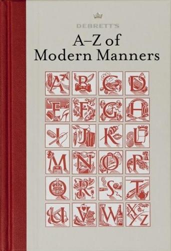 A-Z of Modern Manners