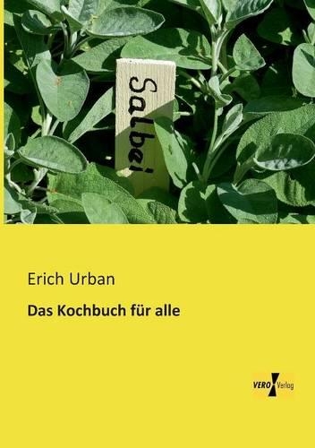Das Kochbuch für alle: (German)