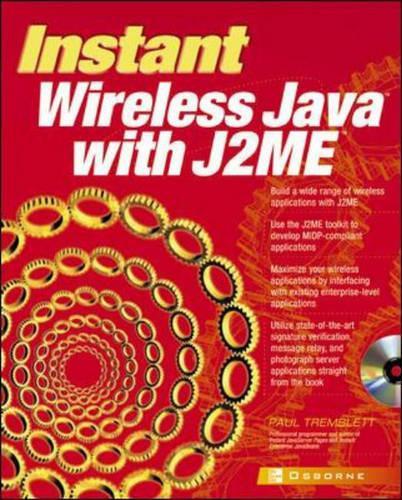 Instant Wireless Java with J2ME: (Application Development S.)