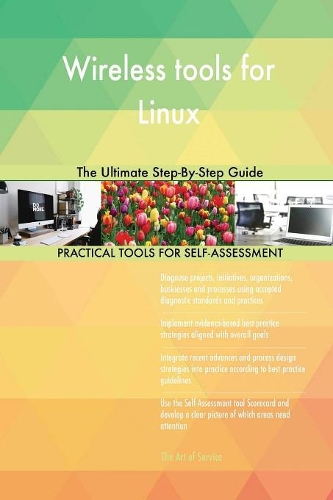 Wireless tools for Linux The Ultimate Step-By-Step Guide