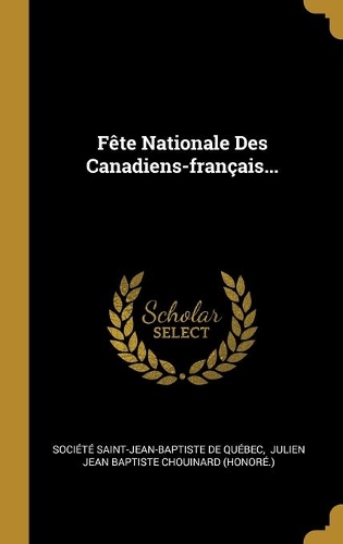Fête Nationale Des Canadiens-français...