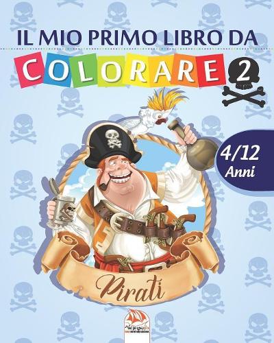 Il mio primo libro da colorare - pirati 2
