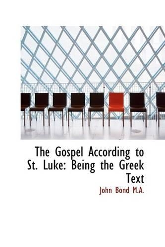 The Gospel According to St. Luke