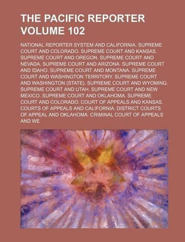 The Pacific Reporter Volume 102