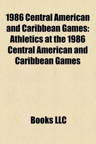 1986 Central American and Caribbean Games: Athletics at the 1986 Central American and Caribbean Games(English)