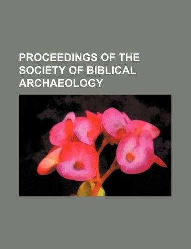 Proceedings of the Society of Biblical Archaeology: (English)