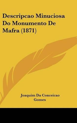 Descripcao Minuciosa Do Monumento de Mafra (1871)