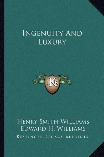 Ingenuity And Luxury
