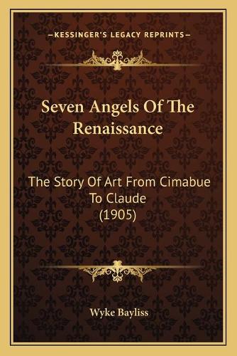 Seven Angels Of The Renaissance