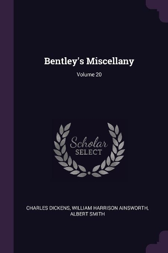 Bentley's Miscellany; Volume 20