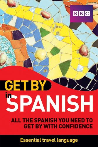 Get By In Spanish: (Get By In)