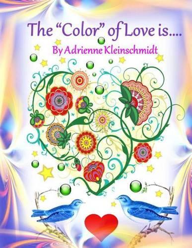 The *Color* of Love is...