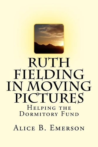 Ruth Fielding in Moving Pictures
