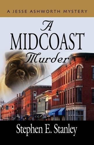 A MIDCOAST MURDER - A Jesse Ashworth Mystery