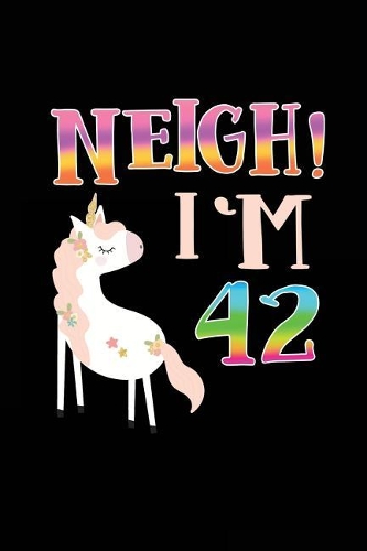 NEIGH! I'm 42