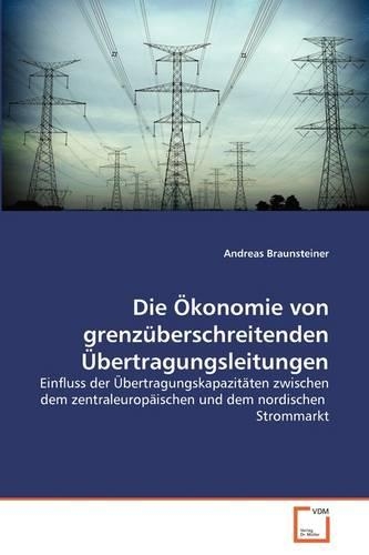 Die Ökonomie von grenzüberschreitenden Übertragungsleitungen