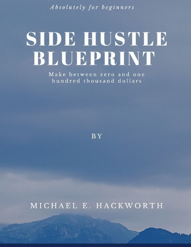 Side Hustle Blueprint