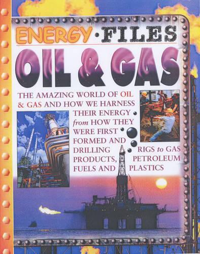 Energy Files Oil and Gas